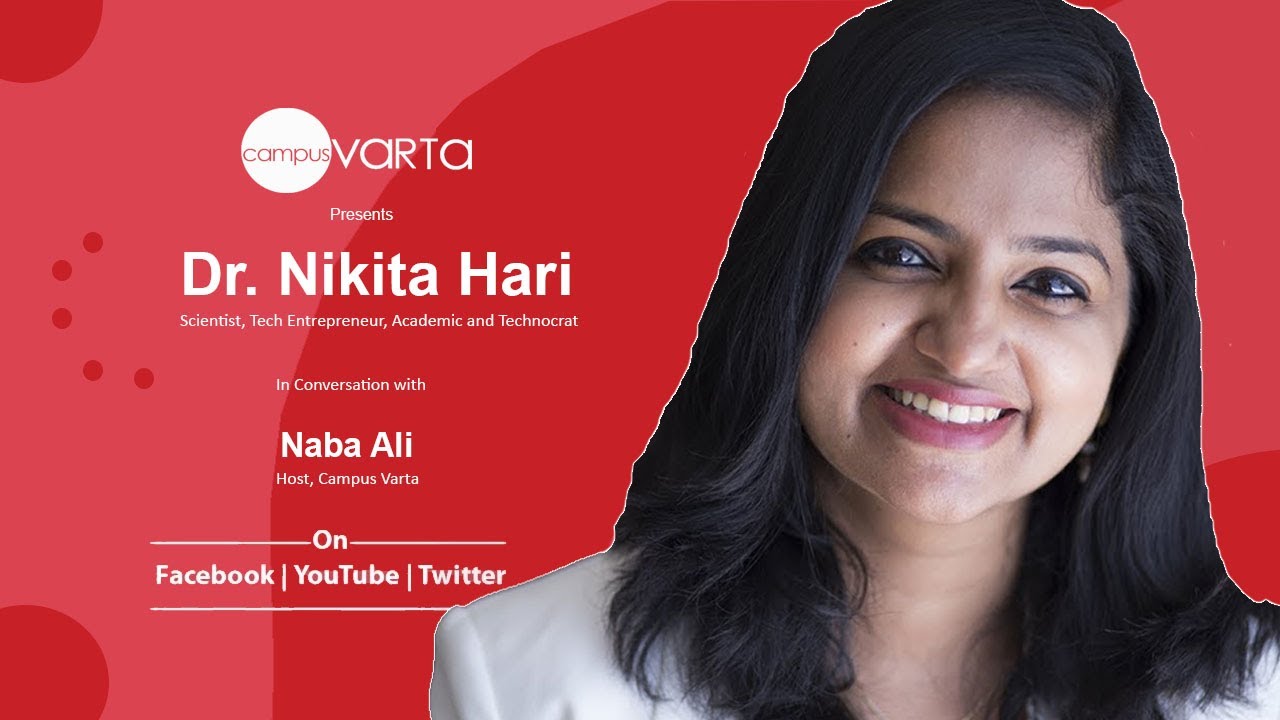 Dr. Nikita Hari,Scientist in Conversation with Naba Ali | Campusvarta