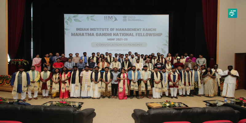 IIM Ranchi Celebrates the successful completion of Mahatma Gandhi National Fellowship | Campusvarta